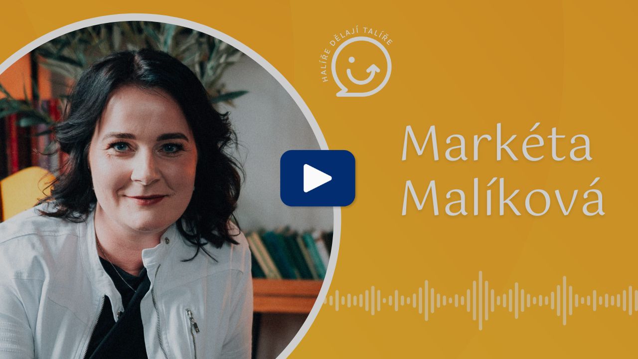 Markéta Malíková z agentury Můj Sen v podcastu Halíře dělají talíře